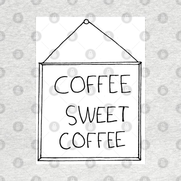 Coffee Sweet Coffee by Prinny_Dood_emporium